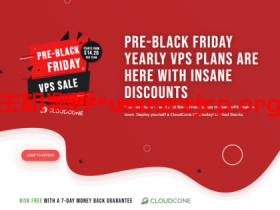 cloudcone：黑色星期五提前购，月付低至$4.20，年付$14.20起