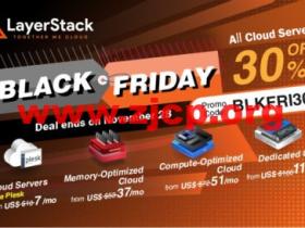 #黑五#LayerStack:全场vps7折优惠,2核/4G内存/150GB硬盘/5TB流量,$19/月起,可选香港(有CN2)、日本、新加坡、洛杉矶等机房