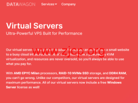 DataWagon：AMD Epyc高性能vps，纽约机房，4核/8GB/80 GB NVMe/5TB/1Gbps带宽，$6/月，免费备份，支持windows