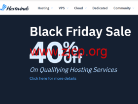 #黑五#Hostwinds:托管型VPS/虚拟主机,6折优惠,$4.9/月起,免费换IP@IPv4提供512个C段,可选美国/荷兰机房